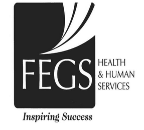 FEGS HEALTH & HUMAN SERVICES INSPIRING SUCCESS