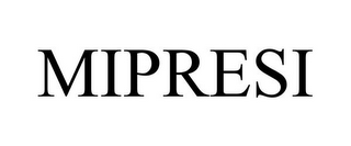 MIPRESI