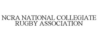 NCRA NATIONAL COLLEGIATE RUGBY ASSOCIATION