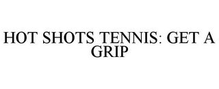 HOT SHOTS TENNIS: GET A GRIP