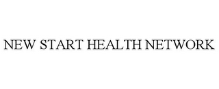 NEW START HEALTH NETWORK