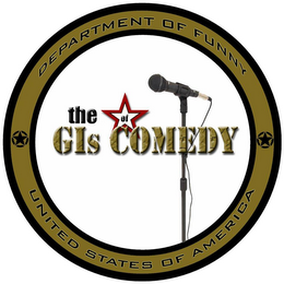 THE GIS OF COMEDY DEPARTMENT OF FUNNY UNITED STATES OF AMERICA