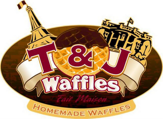 T & J WAFFLES FAIT MAISON HOMEMADE WAFFLES