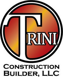 TRINI CONSTRUCTION BUILDER, LLC