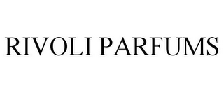RIVOLI PARFUMS