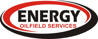 ENERGY OILFIELD SERVICES