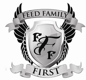 FEED FAMILY FIRST FFF