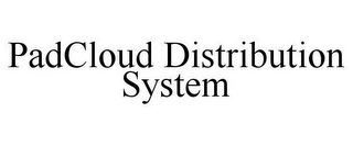 PADCLOUD DISTRIBUTION SYSTEM