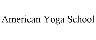 AMERICAN YOGA SCHOOL