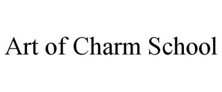 ART OF CHARM SCHOOL