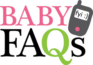 BABY FAQS FYI