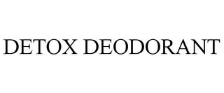 DETOX DEODORANT