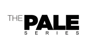 THE PALE SERIES