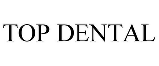 TOP DENTAL