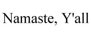 NAMASTE, Y'ALL