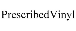 PRESCRIBEDVINYL
