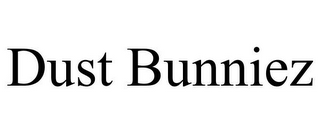 DUST BUNNIEZ