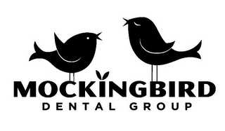 MOCKINGBIRD D E N T A L G R O U P