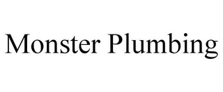 MONSTER PLUMBING