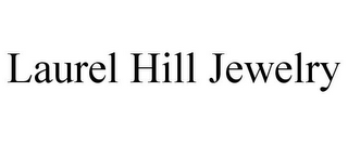 LAUREL HILL JEWELRY