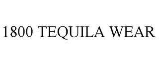 1800 TEQUILA WEAR