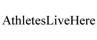 ATHLETESLIVEHERE