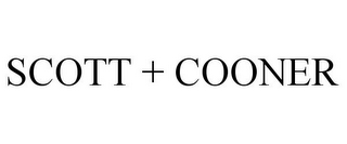 SCOTT + COONER