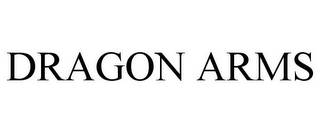 DRAGON ARMS