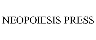 NEOPOIESIS PRESS