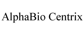 ALPHABIO CENTRIX