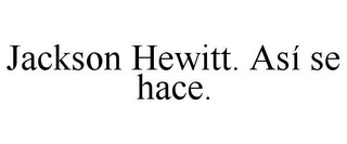 JACKSON HEWITT. ASÍ SE HACE.