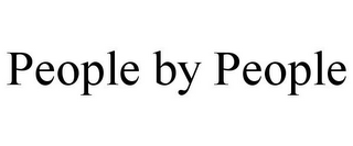 PEOPLE BY PEOPLE