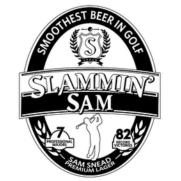 SMOOTHEST BEER IN GOLF S SNEAD SLAMMIN' SAM 7 PROFESSIONAL MAJORS 82 RECORD VICTORIES SAM SNEAD PREMIUM LAGER