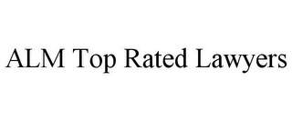 ALM TOP RATED LAWYERS