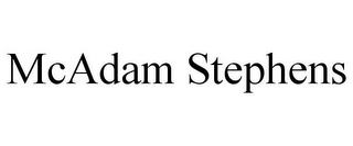 MCADAM STEPHENS