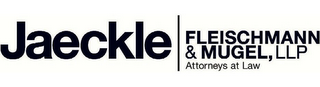 JAECKLE, FLEISCHMANN & MUGEL, LLP ATTORNEY AT LAW