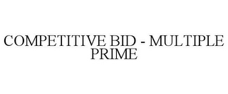 COMPETITIVE BID - MULTIPLE PRIME