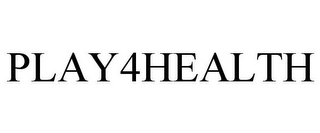 PLAY4HEALTH