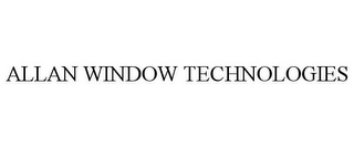 ALLAN WINDOW TECHNOLOGIES