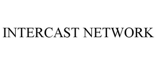 INTERCAST NETWORK