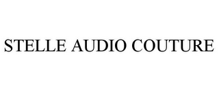 STELLE AUDIO COUTURE