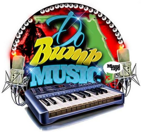 DO BUMP MUSIC - MIAMI YAYO