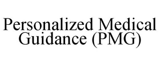 PERSONALIZED MEDICAL GUIDANCE (PMG)