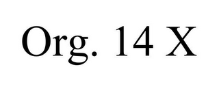 ORG. 14 X