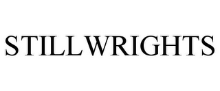STILLWRIGHTS
