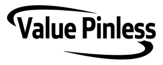 VALUE PINLESS