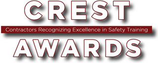 CREST CONTRACTORS RECOGNIZING EXCELLENCE IN SAFETY TRAINING AWARDS