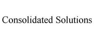 CONSOLIDATED SOLUTIONS