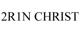 2R1N CHRIST