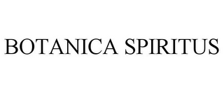 BOTANICA SPIRITUS